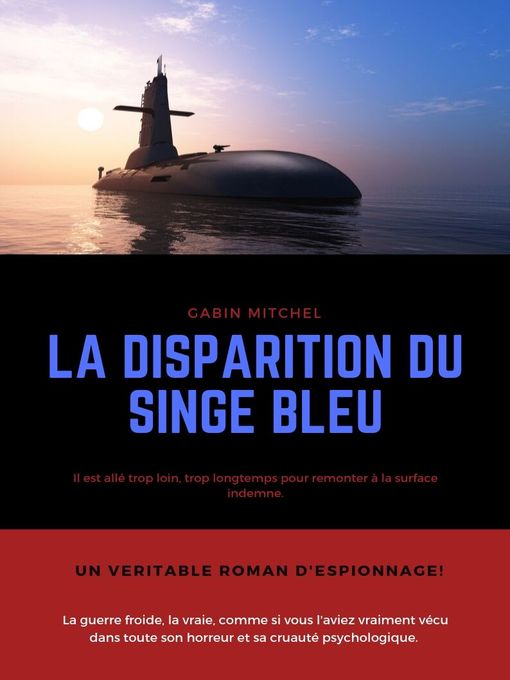 Title details for La disparition du Singe Bleu 2 (t. 2) by gabin mitchel - Wait list